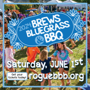 Brews Bluegrass and BBQ logo over a photo of families dancing in grass. The words, "Saturday June 1st, Get your tickets today! roguebbb.org"
